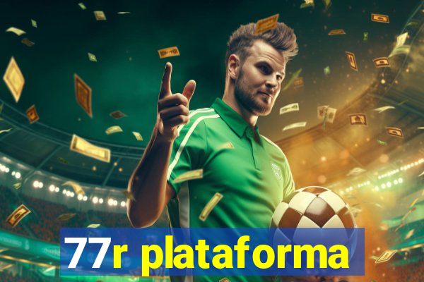 77r plataforma